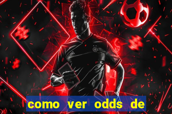 como ver odds de jogos passados